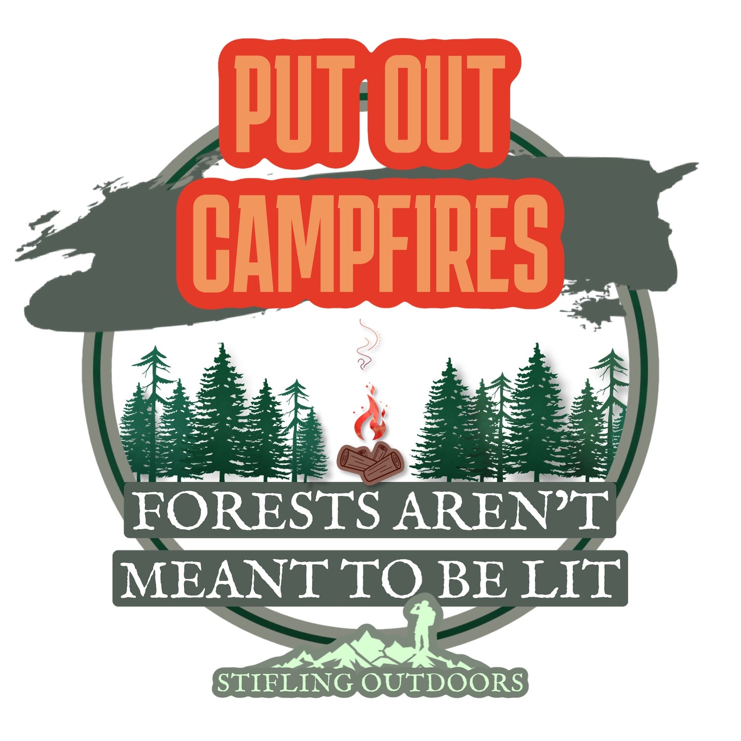 "Forests Aren’t Meant to Be Lit" Sticker