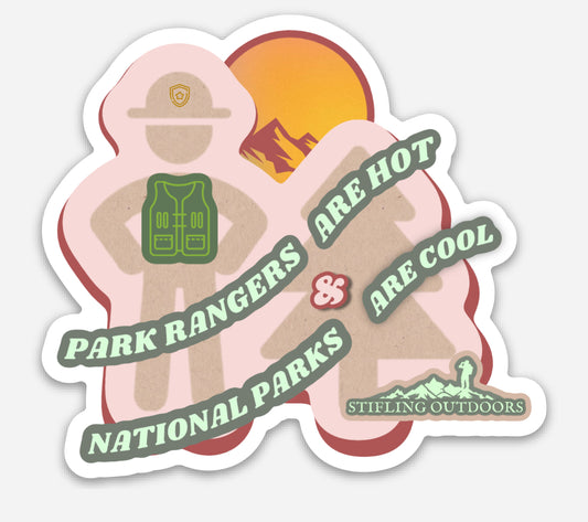 Park Rangers are Hot Sticker
